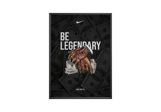 Be Legendary Money Nike Poster