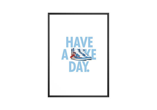 Have A Sneaker Day Poster