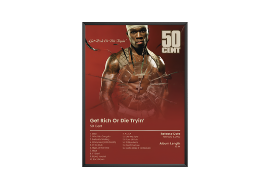 50 Cent - 'Get Rich Or Die Tryin' Album Poster