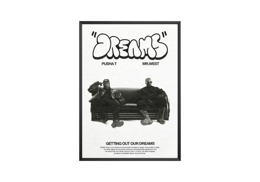 Pusha T & Kanye West 'Dreams' Poster